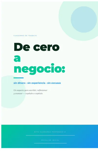 Cuaderno de trabajo: De cero a TU negocio